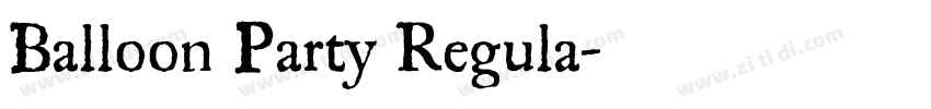 Balloon Party Regula字体转换
